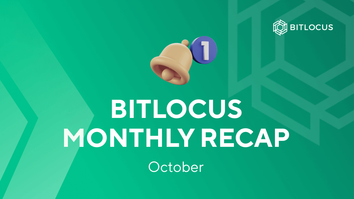 Bitlocus Monthly Recap: October