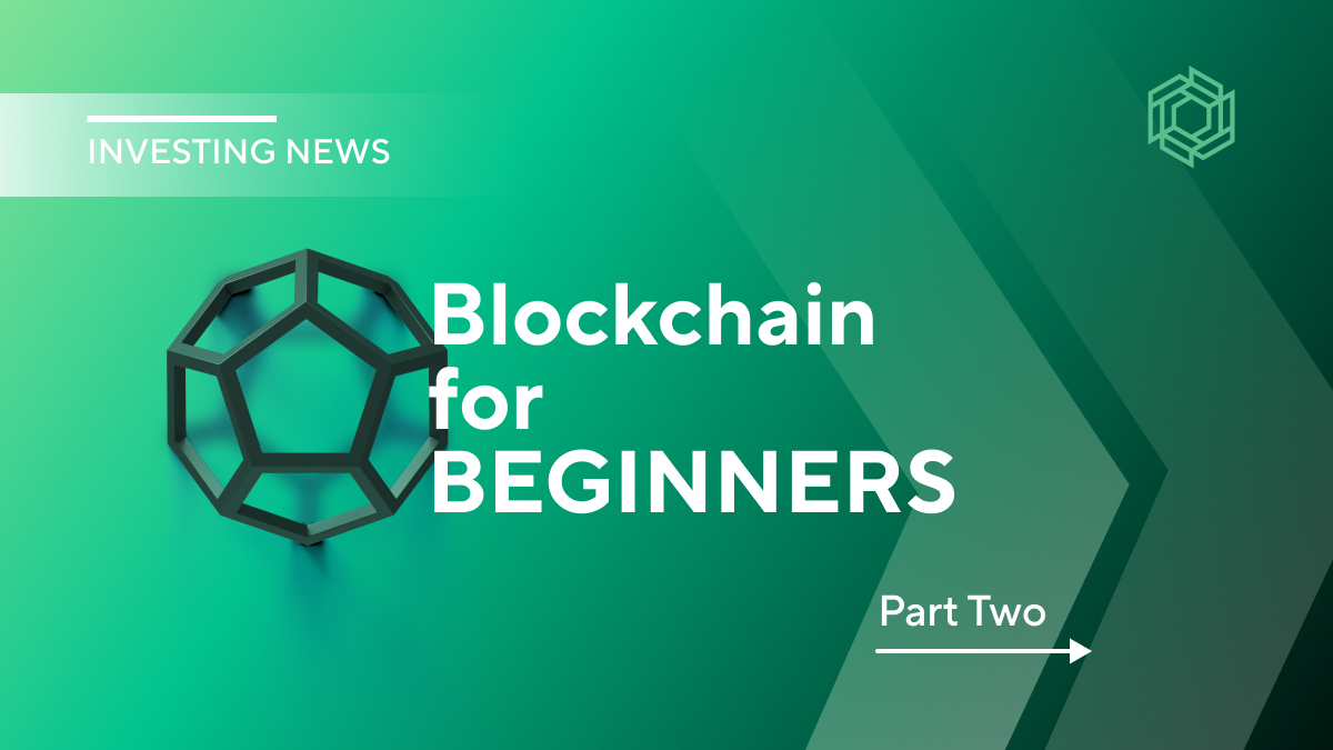 Blockchain for Beginners: Part II
